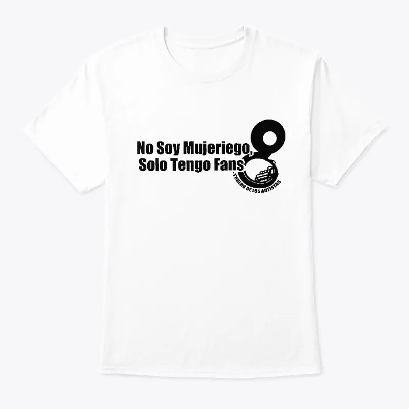 No Soy Mujeriego - WHITE/TDLA BACK